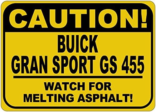 Buick Gran Sport GS 455 זהירות שלט אספלט - 12X18 אינץ '