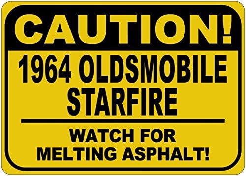 1964 64 Oldsmobile Starfire זהירות נמסה שלט אספלט - 12 x 18 אינץ '